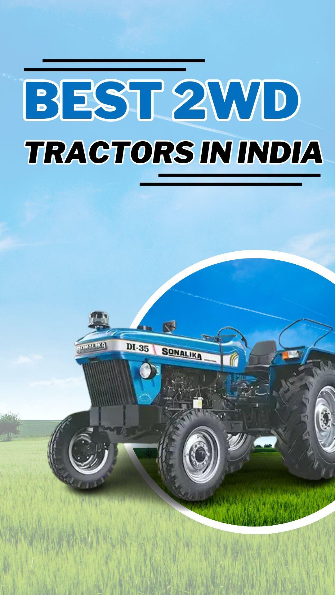 Here are some of the top 2WD tractors you can find in India. These tractors come from well-known companies around the world. Let's examine them more closely.