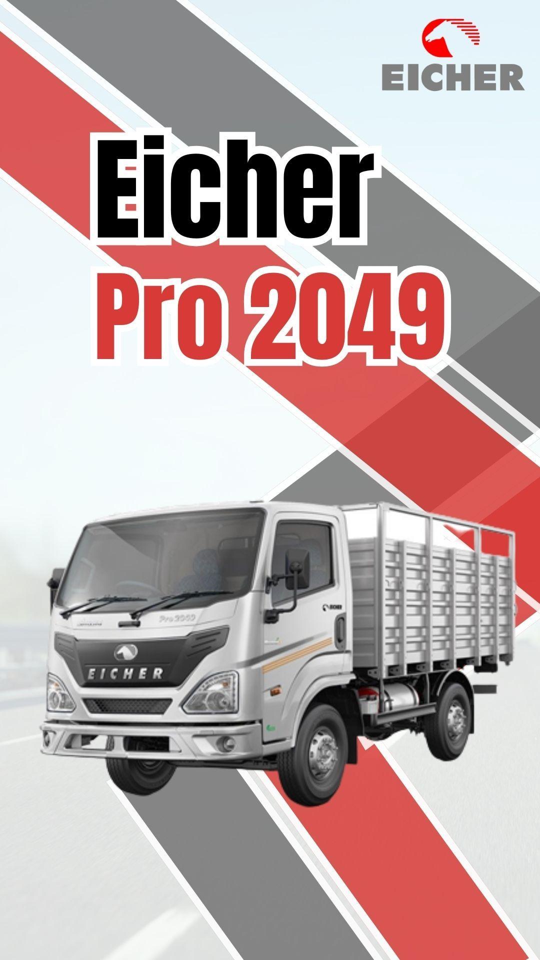 Eicher Pro 2049: यातायात की नई ऊंचाइयों की ओर
