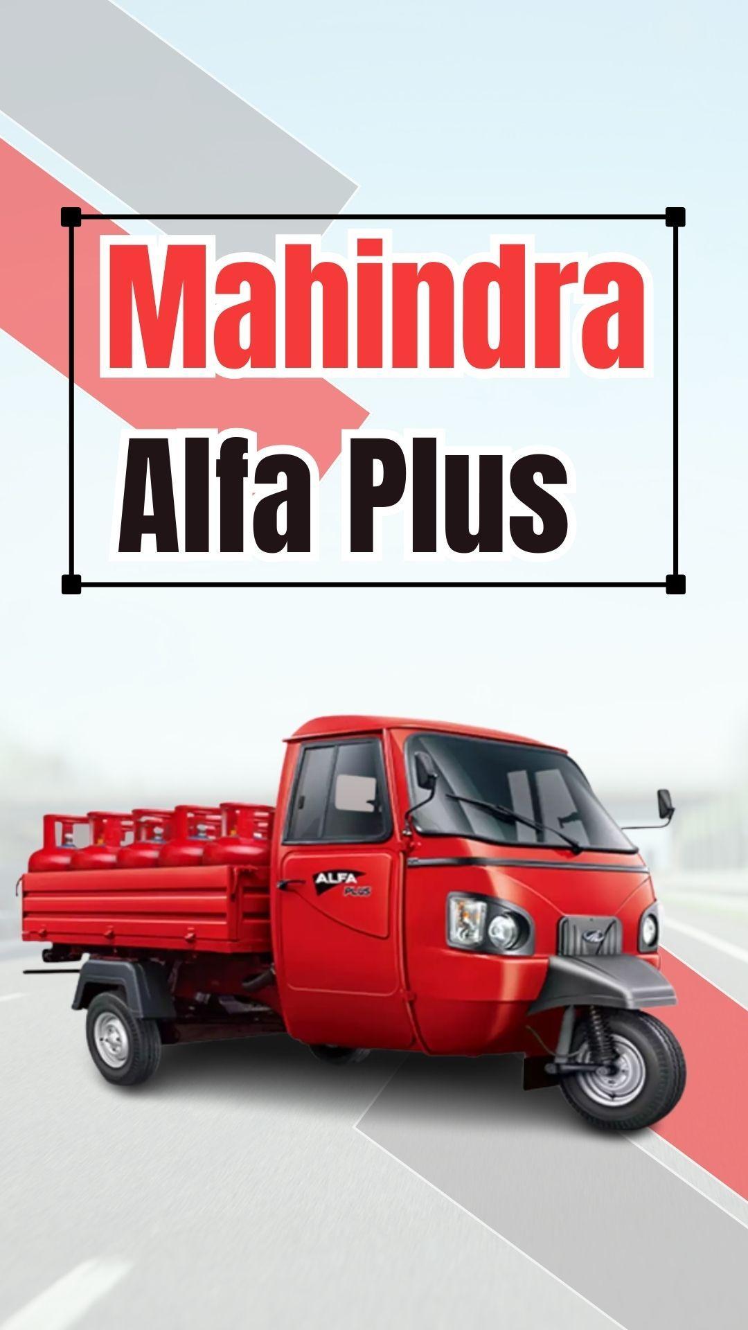 Mahindra Alfa Plus: सफलता की नई ऊँचाइयों को प्राप्त करें

