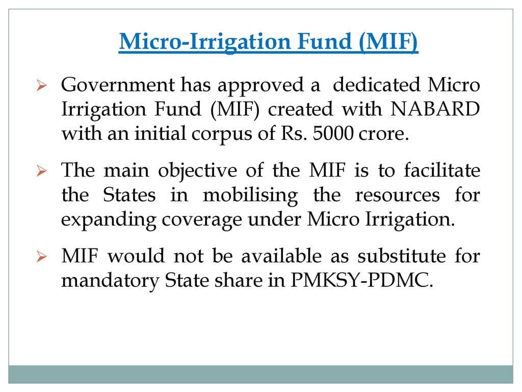 Objectives of Micro Irrigation Fund