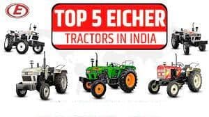 Top_5_Eicher_Tractors_7eefd5c86d.jpg