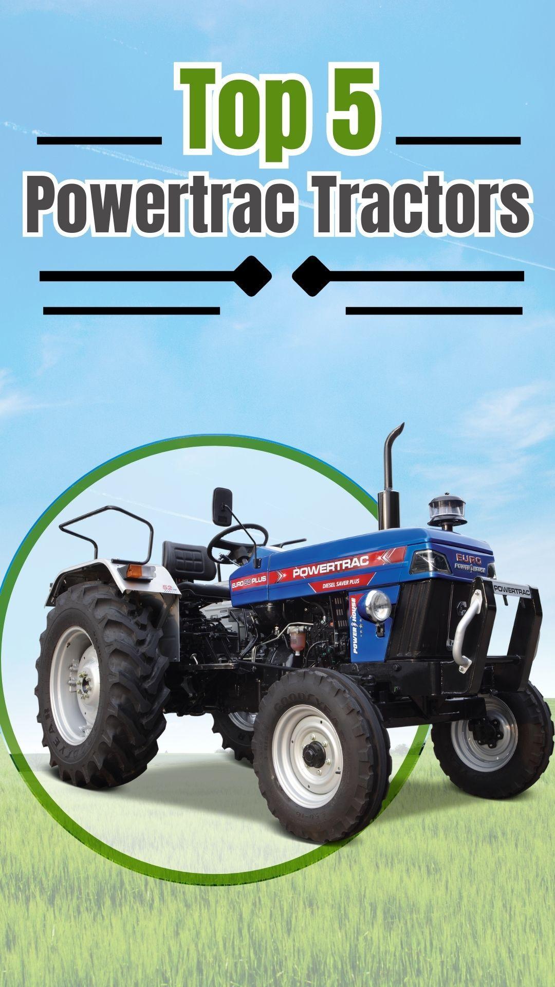 Top 5 Powertrac Tractors
