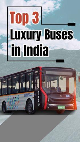 <p>Top 3 Luxury Buses in India</p>