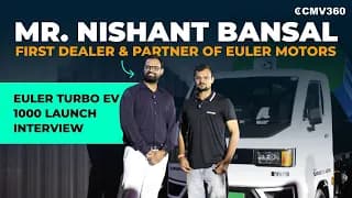 Euler Turbo EV 1000 Launch Interview | Mr. Nishant Bansal, First Dealer & Partner of Euler Motors!