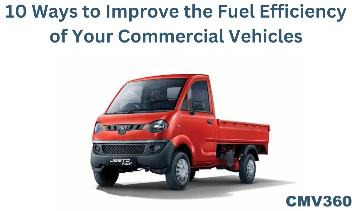 10 Ways to Improve the Fuel Efficiency of Your Commercial Vehicles 10_Ways_to_Improve_the_Fuel_Efficiency_of_Your_Commercial_Vehicles_6b40fa1495.png