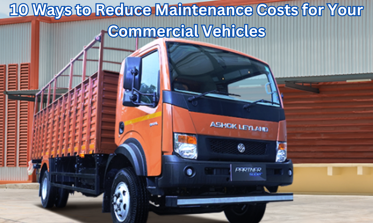 10 Ways to Reduce Maintenance Costs for Your Commercial Vehicles 10_Ways_to_Reduce_Maintenance_Costs_for_Your_Commercial_Vehicles_1_ede13143cc.png