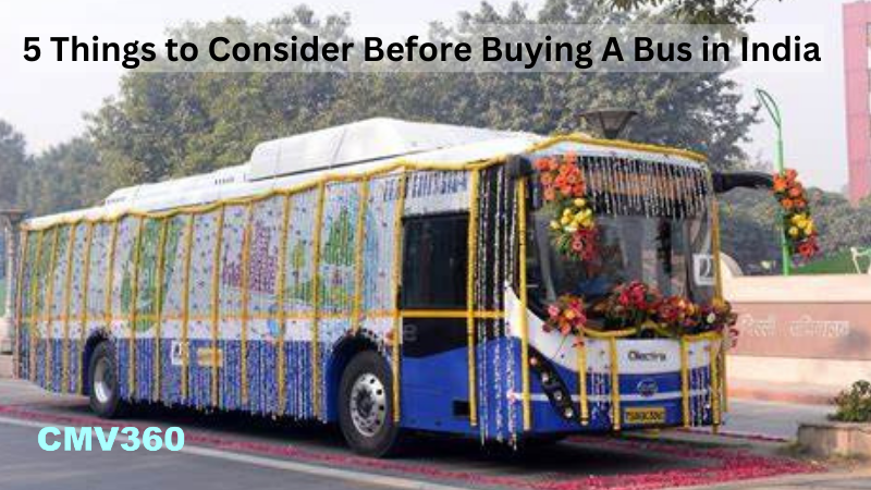 5 Things to Consider Before Buying A Bus in India 5_Things_to_Consider_Before_Buying_A_Bus_in_India_fb819eb1c2.png