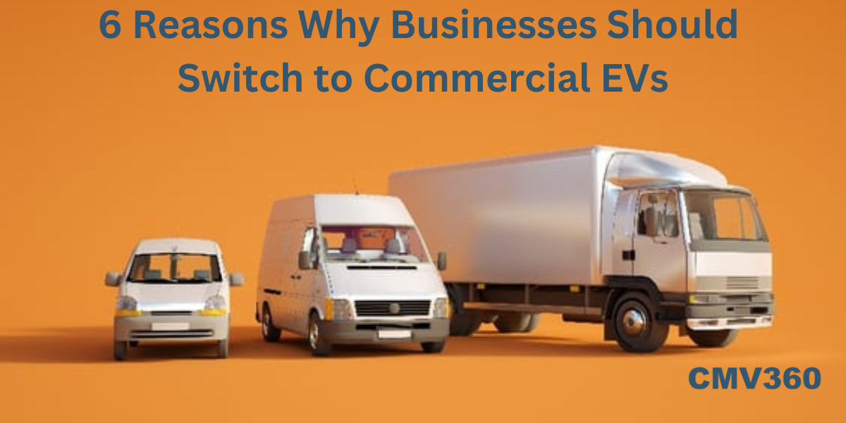 6 Reasons Why Businesses Should Switch to Commercial EVs 6_Reasons_Why_Businesses_Should_Switch_to_Commercial_E_Vs_11d1156aa5.png