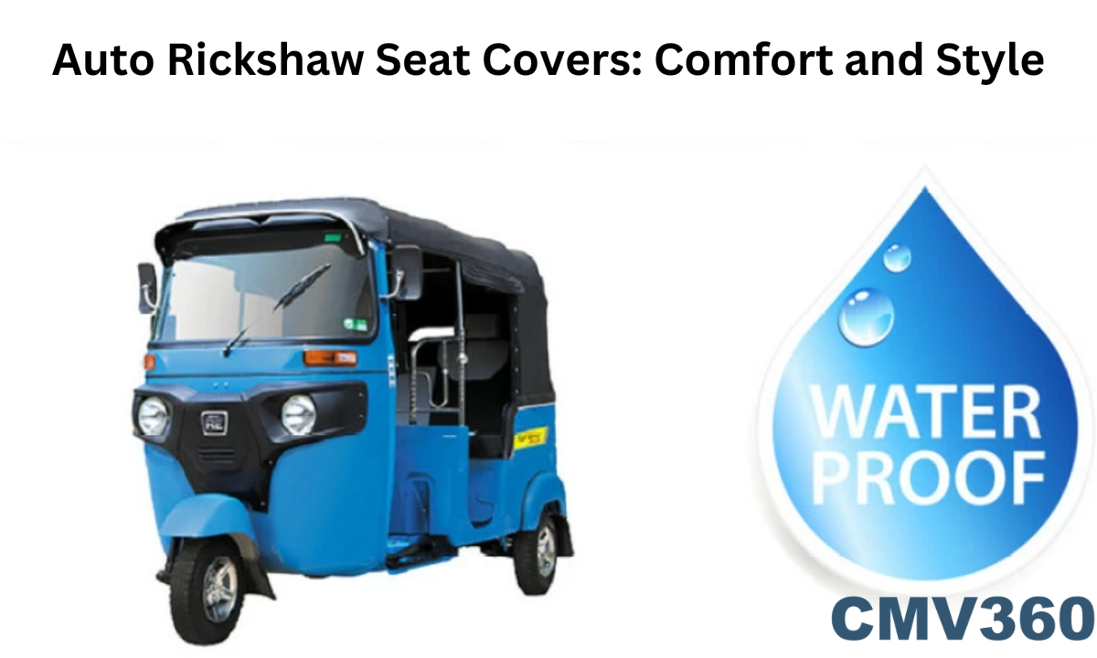 Auto Rickshaw Seat Covers: Comfort and Style for Your Three-wheelers Add_a_heading_4_2838ca424d.png