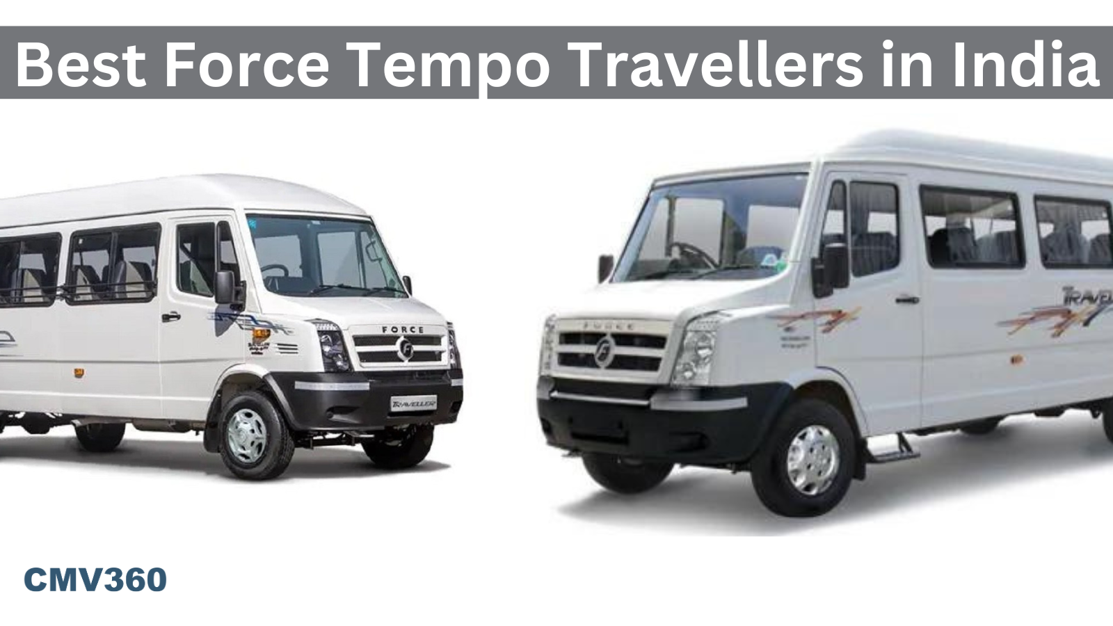 Best Force Tempo Travellers in India for 2023: Price, Features, and Mileage Best_Force_Tempo_Travellers_in_India_5a2329eed8.png