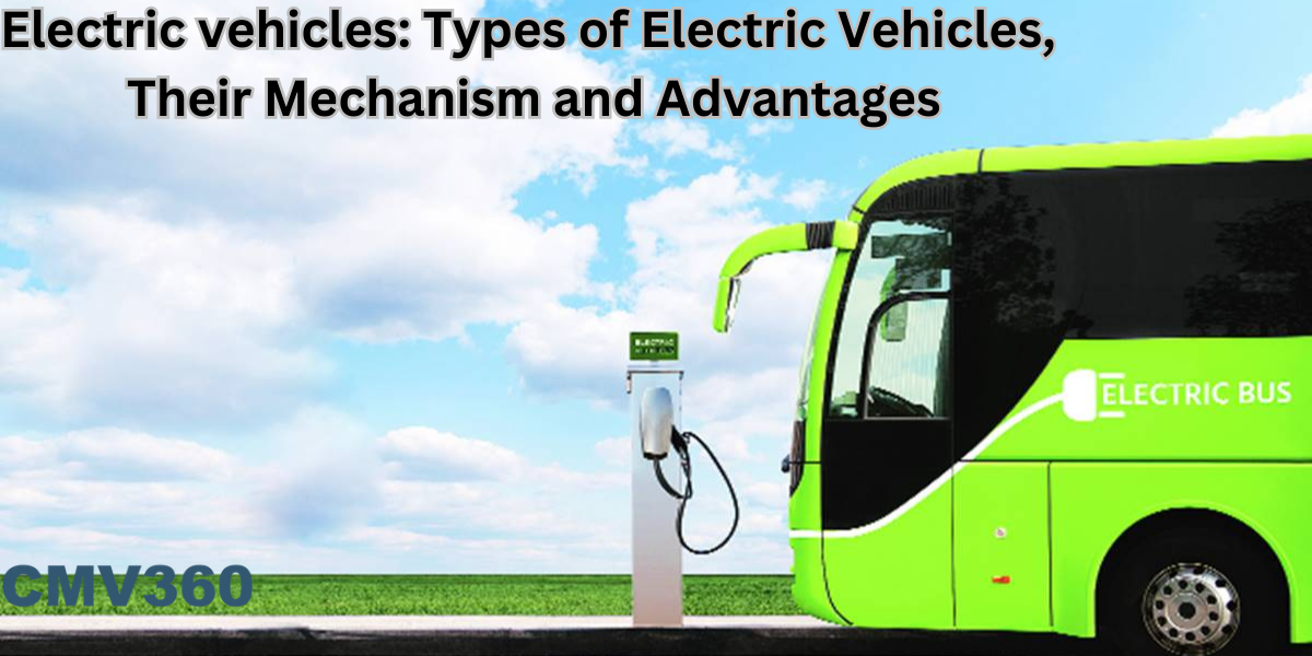 Electric vehicles: Types of Electric Vehicles, Their Mechanism and Advantages Electric_vehicles_Types_of_Electric_Vehicles_Their_Mechanism_and_Advantages_d601f887d3.png