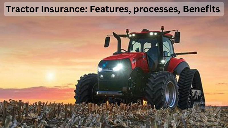 Guide to tractor insurance features, processes, and other information..png