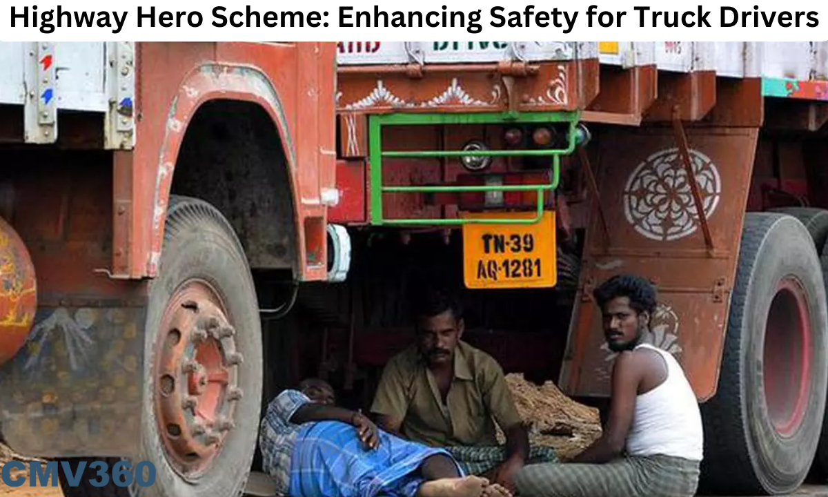Highway Hero Scheme: Enhancing Comfort and Safety for Truck Drivers
