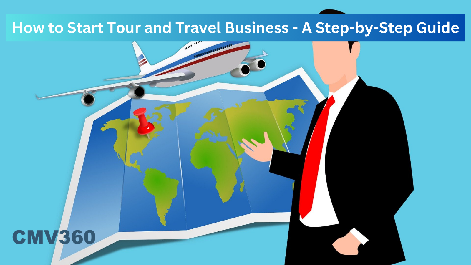 How to Start Tour and Travel Business - A Step-by-Step Guide.png