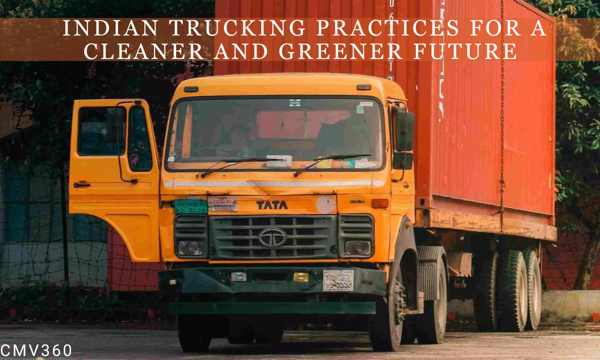 Indian Trucking Practices for a Cleaner and Greener Future Know_About_the_Latest_Trends_and_Innovations_2_a35d1d3c66.png