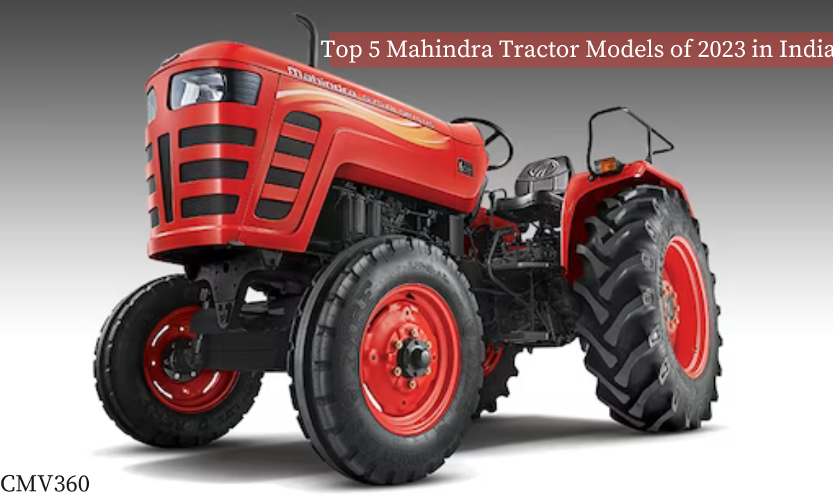 Top 5 Mahindra Tractor Models of 2023 in India - Features and Prices Know_About_the_Latest_Trends_and_Innovations_6_ef9f022a4e.png