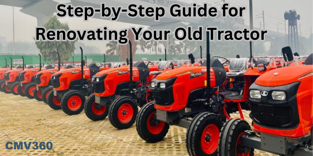 Step-by-Step Guide for Renovating Your Old Tractor Step_by_Step_Guide_for_Renovating_Your_Old_Tractor_0_b1a3136b81.png