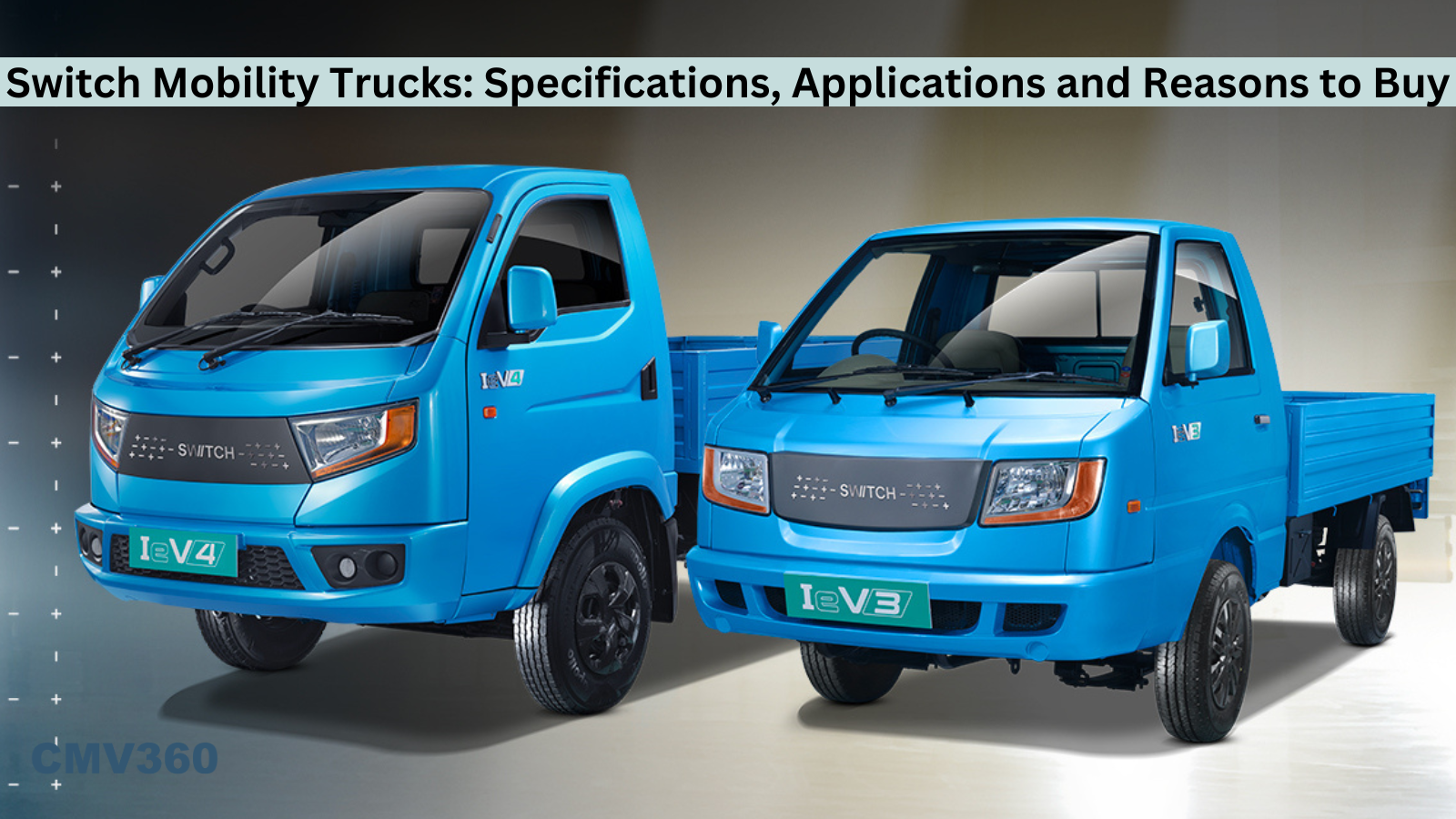 ਮੋਬਿਲਿਟੀ ਟਰੱਕ ਸਵਿਚ ਕਰੋ: ਨਿਰਧਾਰਨ, ਐਪਲੀਕੇਸ਼ਨ ਅਤੇ ਖਰੀਦਣ ਦੇ ਕਾਰਨ Switch_Mobility_Trucks_Specifications_Applications_and_Reasons_to_Buy_b9db201de5.png