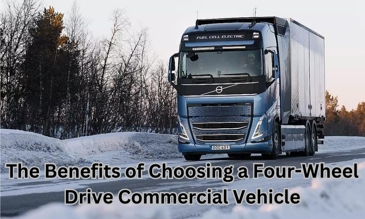 The Benefits of Choosing a Four-Wheel Drive Commercial Vehicle The_Benefits_of_Choosing_a_Four_Wheel_Drive_Commercial_Vehicle_d31d41eddf.png