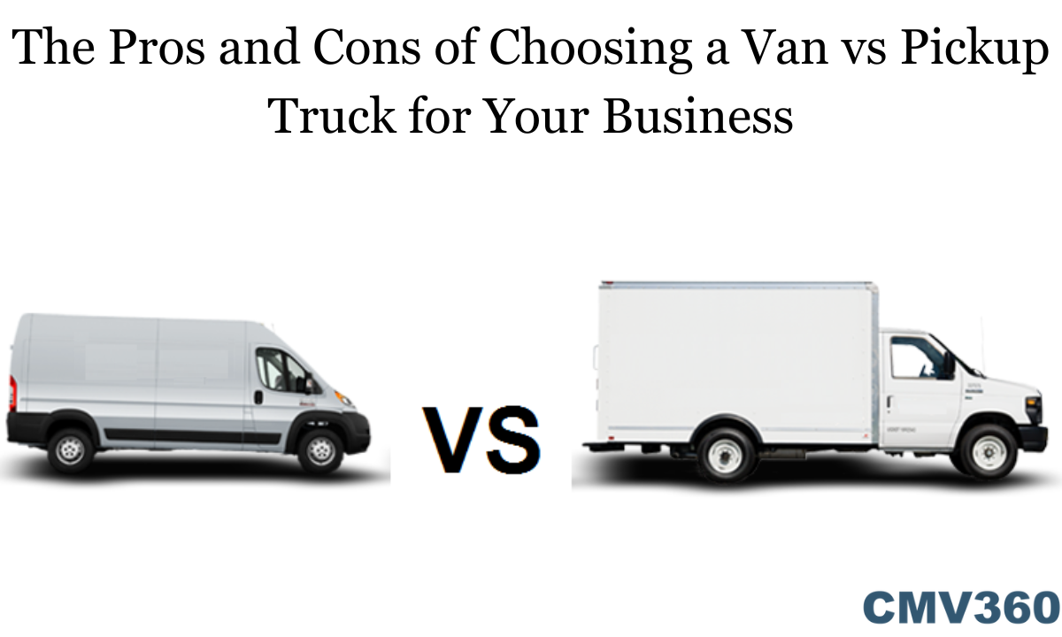 The Pros and cons of Choosing a Van vs Pickup Truck for Your Business The_Pros_and_cons_of_Choosing_a_Van_vs_Pickup_Truck_for_Your_Business_e8766bac37.png