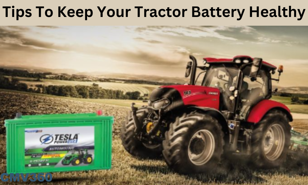 Top 7 Tips To Keep Your Tractor Battery Healthy Tips_To_Keep_Your_Tractor_Battery_Healthy_11765f3ddb.png