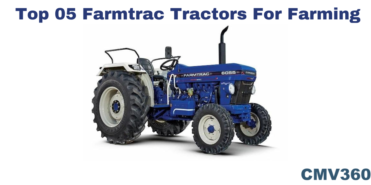 Top 05 Farmtrac Tractors For Farming.png