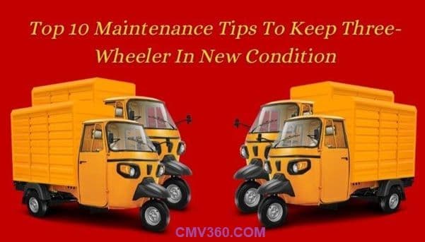 Top 10 Maintenance Tips To Keep Three-Wheeler In New Condition.jpg