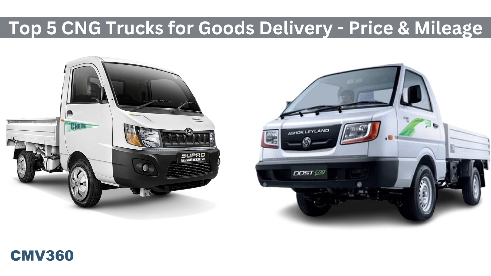 Top 5 CNG Trucks for Goods Delivery - Price & Mileage Top_5_CNG_Trucks_for_Goods_Delivery_Price_and_Mileage_5d16e6f4a8.png