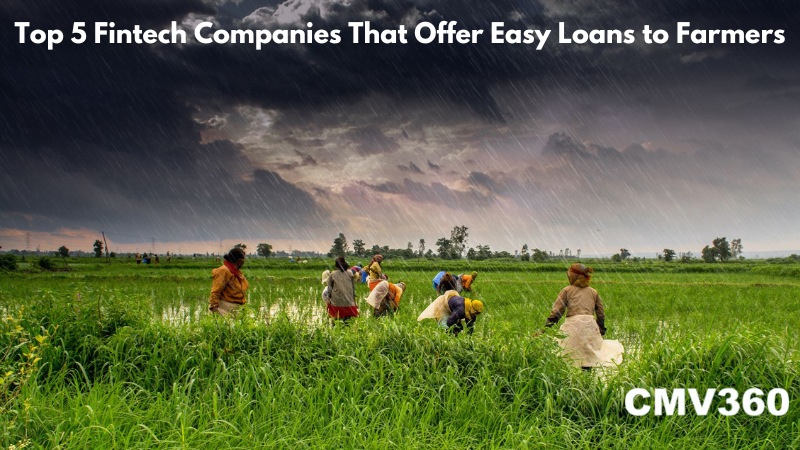 Top 5 Fintech Companies That Offer Easy Loans to Farmers.png