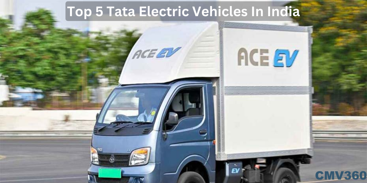 Top 5 Tata Electric Commercial Vehicles In India.png