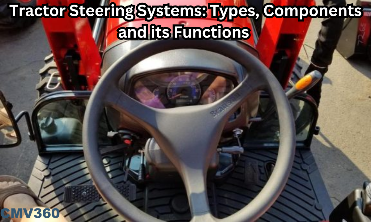 Tractor Steering Systems: Types, Components and its Functions Tractor_Steering_Systems_Types_Components_and_its_Functions_111a9611ad.png