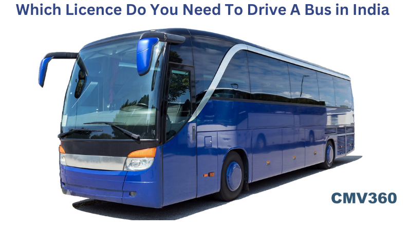 Which Licence Do You Need To Drive A Bus in India.png