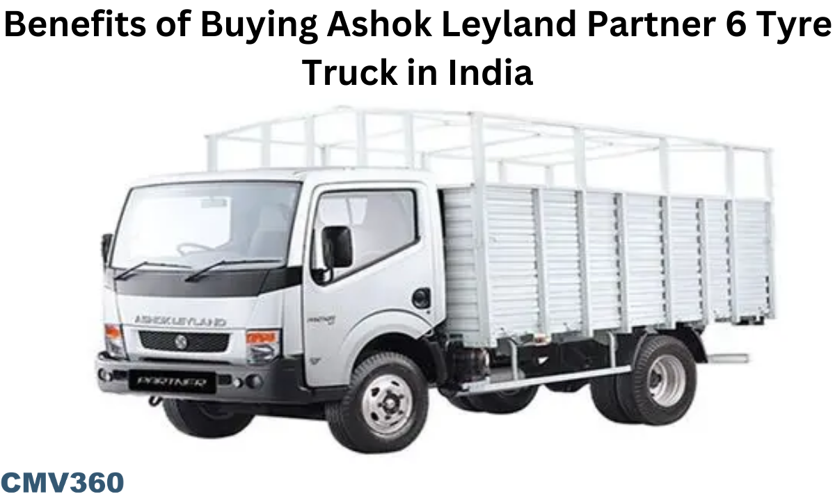 Benefits of Buying Ashok Leyland Partner 6 Tyre Truck in India ashok_leyland_partner_6_tyre_truck_in_india_ac4e608576.png