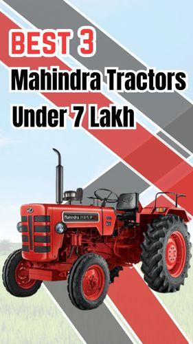 <p>Best 3 Mahindra Tractors Under 7 Lakh</p> <p>Best 3 Mahindra Tractors Under 7 Lakh</p>