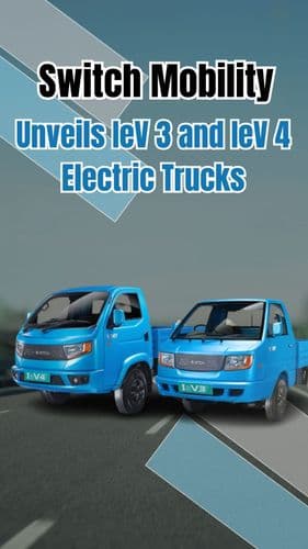 <p>स्विच मोबिलिटी ने IeV 3 और IeV 4 इलेक्ट्रिक ट्रक का अनावरण किया</p> <p>स्विच मोबिलिटी ने IeV 3 और IeV 4 इलेक्ट्रिक ट्रक का अनावरण किया</p>