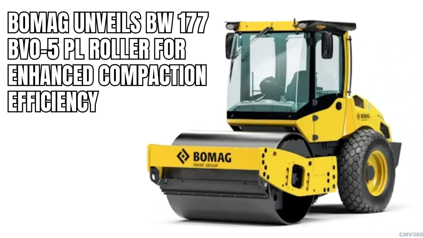 BOMAG Unveils BW 177 BVO-5 PL Roller for Enhanced Compaction Efficiency