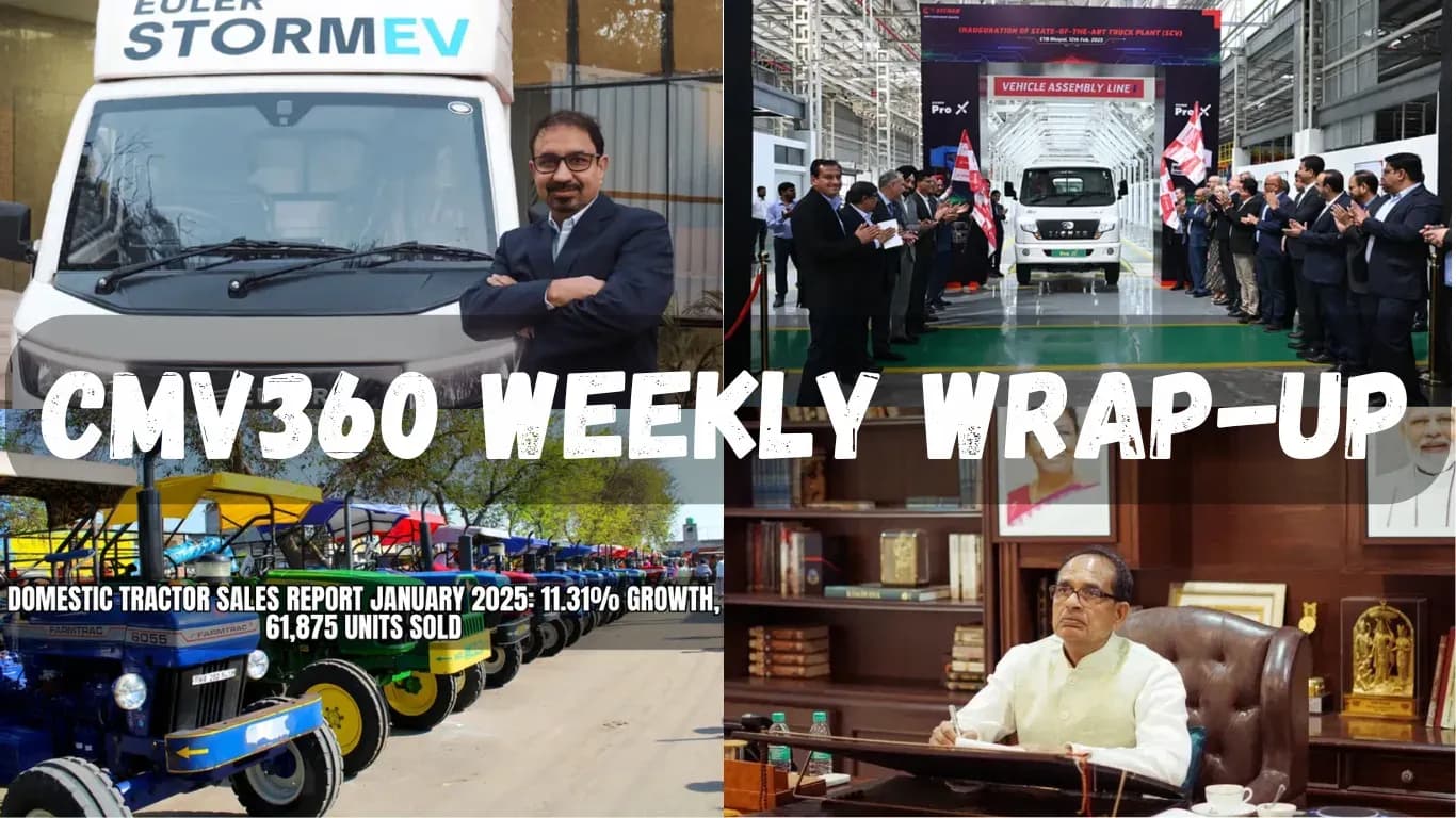 CMV360 Weekly Wrap-Up | 8th Feb – 14th Feb 2025: PMI Electro Mobility’s ₹250 Cr Funding, VECV’s Bhopal Facility, Mahle’s Hydrogen Project, EV App Launches, Tractor Sales Growth, Agri Reforms, and More