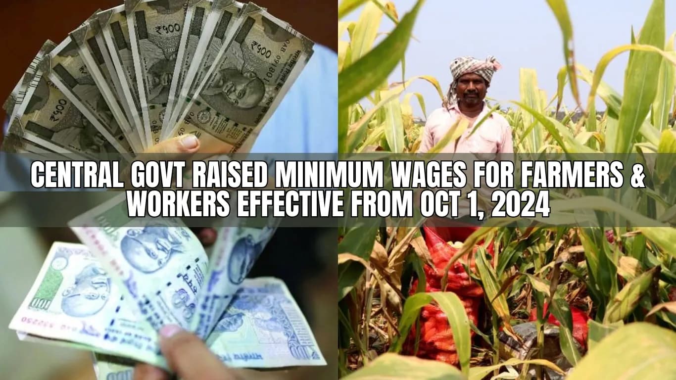 Central Govt Raised Minimum Wages for Farmers & Workers from Oct 1, 2024