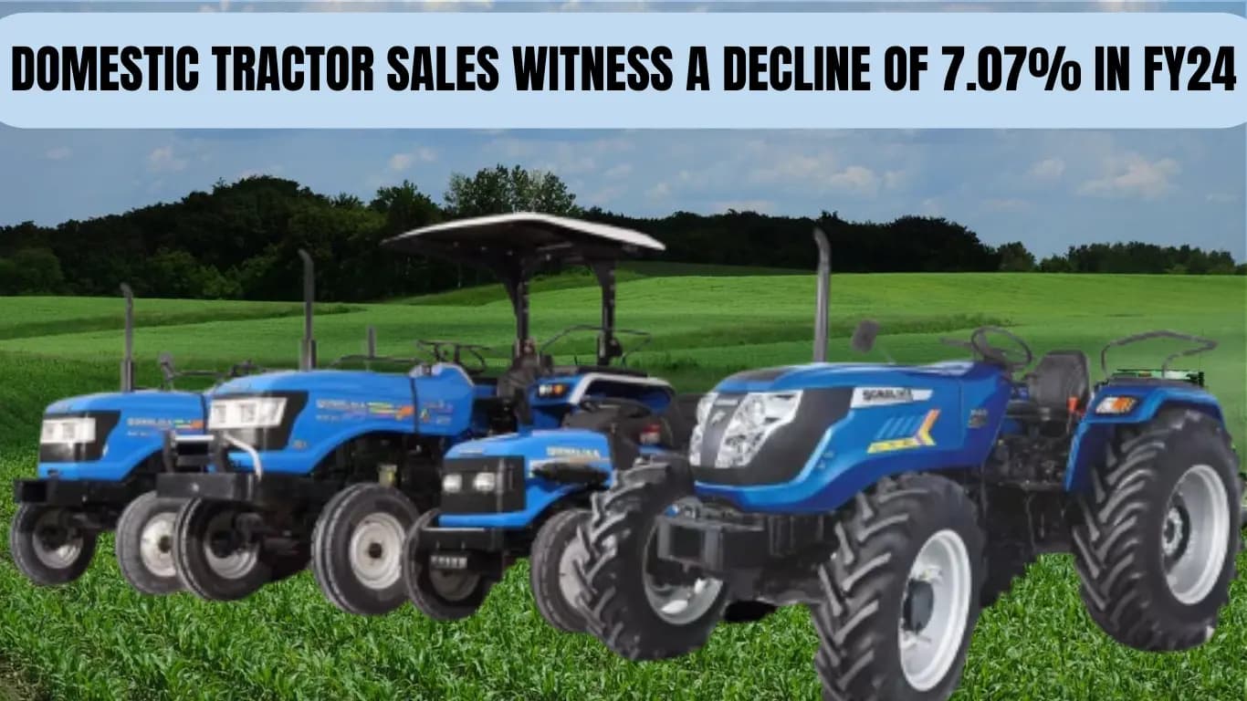 Domestic Tractor Sales Witness a Decline of 7.07% in FY24: Industry Reports 8,74,504 Tractors Sold