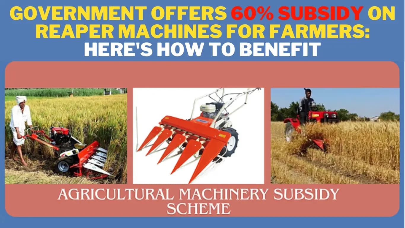 Government Offers 60% Subsidy on Reaper Machines for Farmers: Here's How to Benefit