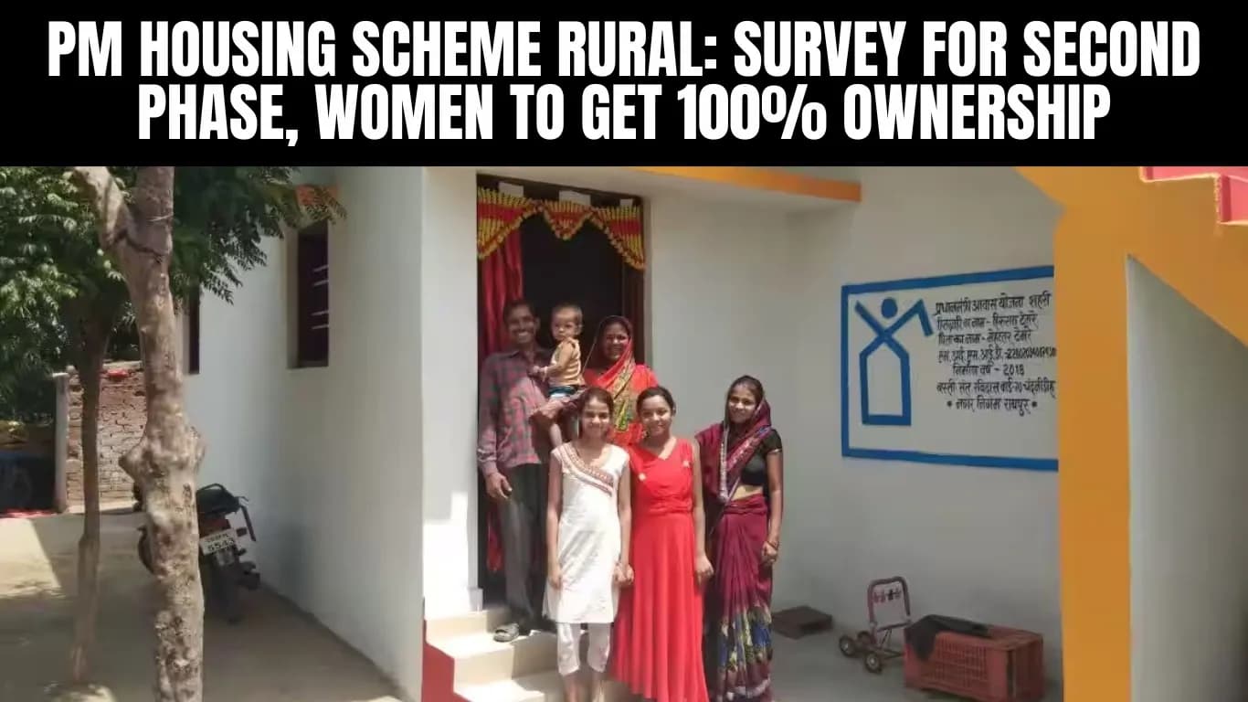 PM Housing Scheme Rural: Survey for Second Phase, Women to Get 100% Ownership