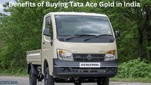 Benefits of Buying Tata Ace Gold in India 