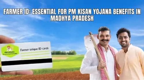 விவசாய ஐடி: மத்தியப் பிரதேசத்தில் பிரதமர் கிசான் யோஜனா நன்மைகளுக்கு விவசாய ஐடி: மத்தியப் பிரதேசத்தில் பிரதமர் கிசான் யோஜனா நன்மைகளுக்கு
