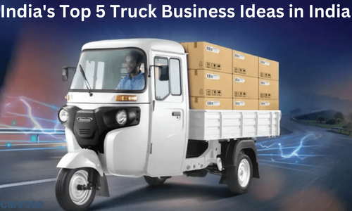 India's Top 5 Truck Business Ideas in India how to start business in india