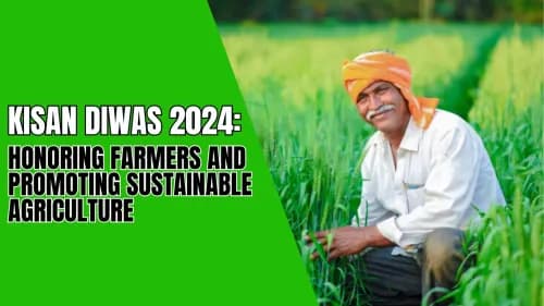Kisan Diwas 2024: Honoring Farmers and Promoting Sustainable Agriculture Kisan Diwas 2024: Honoring Farmers and Promoting Sustainable Agriculture