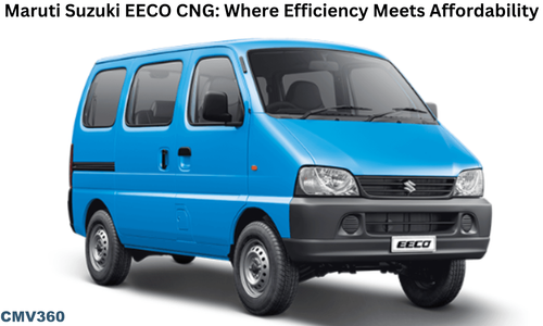 Maruti Suzuki EECO CNG: Where Efficiency Meets Affordability Maruti Suzuki EECO CNG