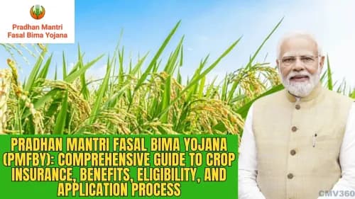 Pradhan Mantri Fasal Bima Yojana (PMFBY): Comprehensive Guide to Crop Insurance, Benefits, Eligibility, and Application Process Pradhan Mantri Fasal Bima Yojana (PMFBY): Comprehensive Guide to Crop Insurance, Benefits, Eligibility, and Application Process