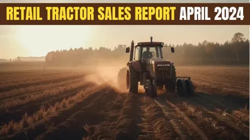 டிராக்டர் சந்தை பகுப்பாய்வு: ஏப்ரல் 2024 சில்லறை விற்பனை 1% வளர்ச்சியைப் பதிவு செய்கிறது, 56,625 டிராக்டர்கள் டிராக்டர் சந்தை பகுப்பாய்வு: ஏப்ரல் 2024 சில்லறை விற்பனை 1% வளர்ச்சியைப் பதிவு செய்கிறது, 56,625 டிராக்டர்கள்