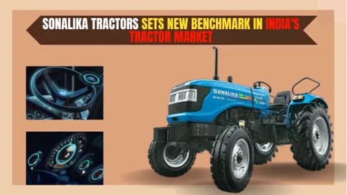 சோனாலிகா டிராக்டர்கள் இந்தியாவின் டிராக்டர் சந்தையில் புதிய அளவுகோலை அமைக்கிறது சோனாலிகா டிராக்டர்கள் இந்தியாவின் டிராக்டர் சந்தையில் புதிய அளவுகோலை அமைக்கிறது