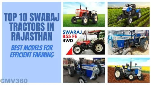 Top 10 Swaraj Tractors in Rajasthan - Best Models for Efficient Farming Top 10 Swaraj Tractors in Rajasthan - Best Models for Efficient Farming